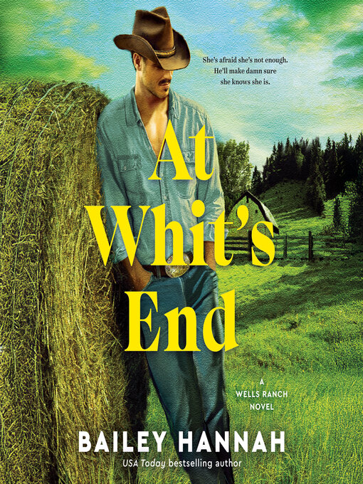 Title details for At Whit's End by Bailey Hannah - Wait list